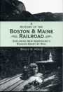 History of the Boston & Maine Railroad
